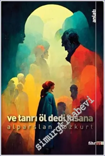 Ve Tanrı Öl Dedi İnsana -