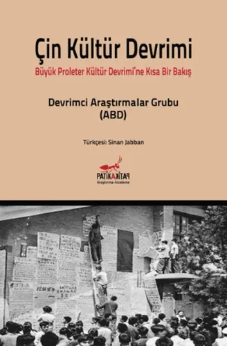 Çin Kültür Devrimi Büyük Proleter Devrimi'ne Kısa Bir Bakış Devrimci Araştırmalar Grubu ABD