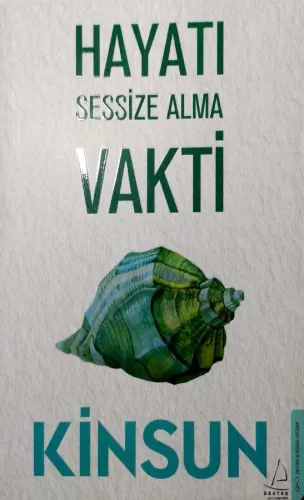 Hayatı Sessize Alma Vakti Kinsun Destek Yayınevi