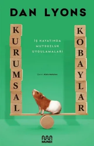 Kurumsal Kobaylar; İş Hayatında Mutsuzluk Uygulamaları