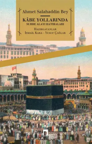 Kabe Yollarında; Surre Alayı Hatıraları