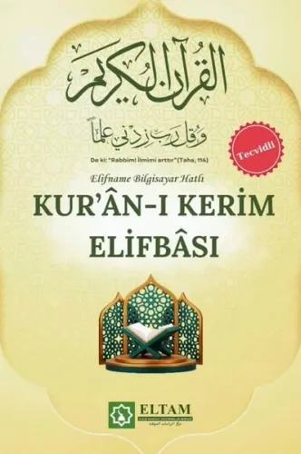 Tecvitli Kur’ân-ı Kerim Elifbâsı;Elifname Bilgisayar Hatlı