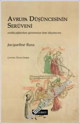 Avrupa Düşüncesinin Serüveni: Antik Çağlardan Günümüze Batı Düşüncesi -