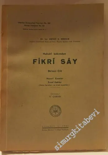 Hukuki Bakımdan Fikrî Sây . Cilt 1: Nazari Esaslar, Sınai Haklar ( İhtira Beratları ve Sınai Modeller ) -        1942