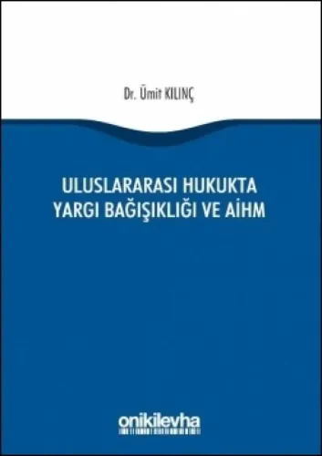 Uluslararası Hukukta Yargı Bağışıklığı ve AİHM