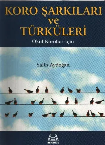 Koro Şarkıları ve Türküleri