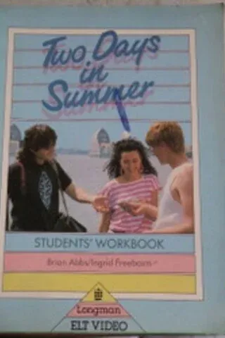 Two Days in Summer Students' Workbook