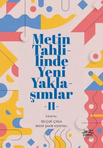 Metin Tahlilinde Yeni Yaklaşımlar - II