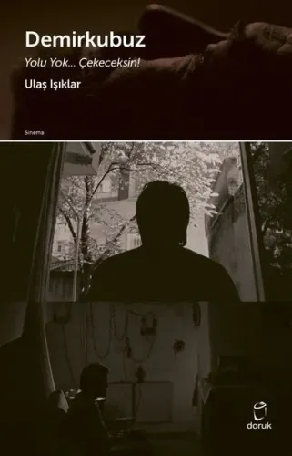 Demirkubuz - Yolu Yok Çekeceksin!