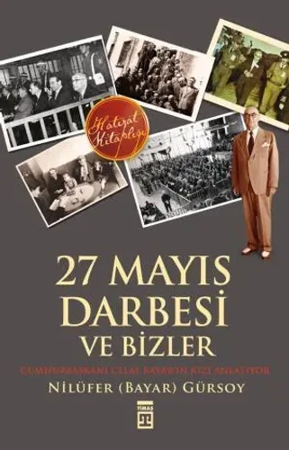 27 Mayıs Darbesi ve Bizler