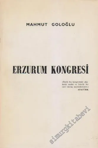 Erzurum Kongresi: Milli Mücadele Tarihi 1 -        1968