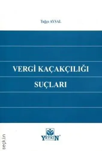 Vergi Kaçakçılığı Suçları