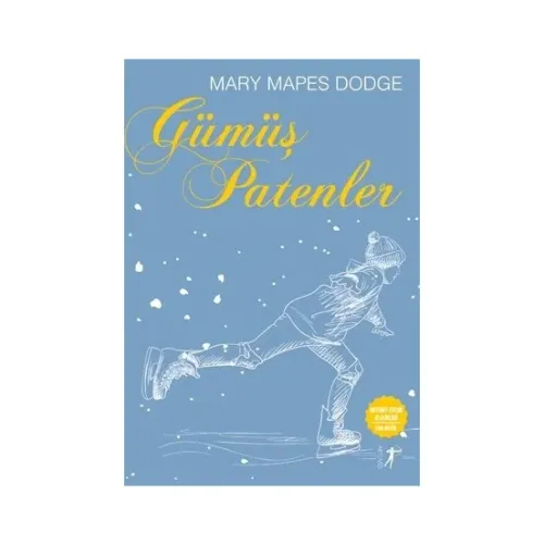 Gümüş Patenler - Mary Mapes Dodge