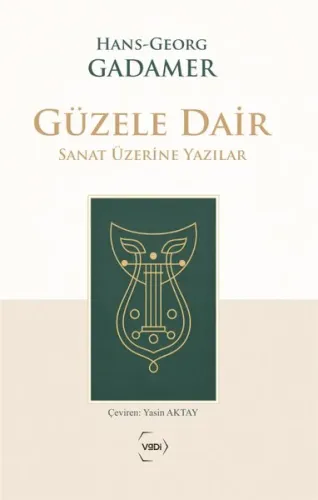 Güzele Dair;Sanat Üzerine Yazılar