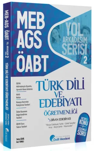 Özdil Akademi ÖABT MEB-AGS Türk Dili ve Edebiyatı 2. Kitap Divan Edebiyatı Konu Anlatımlı Soru Bankası