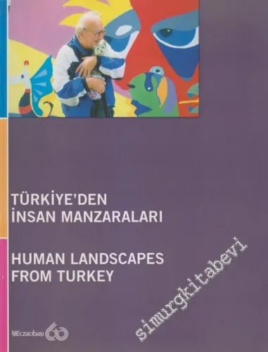 Türkiye'den İnsan Manzaraları = Human Landscapes From Turkey -        2001