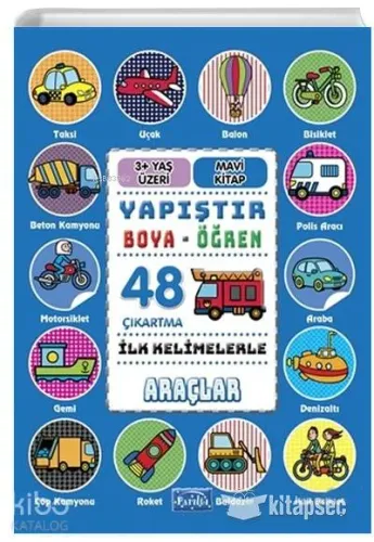 İlk Kelimelerle Araçlar - Yapıştır-Boya-Öğren