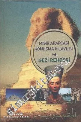 Mısır Arapçası Konuşma Kılavuzu ve Gezi Rehberi -