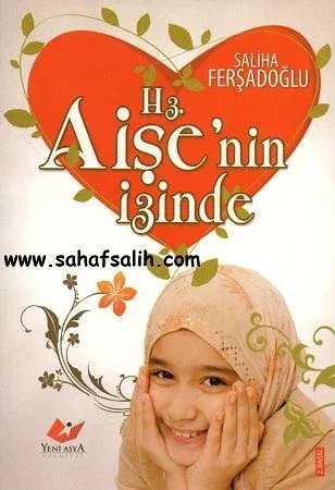 Hz. Aişe'nin İzinde