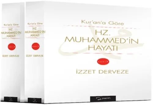 Kur'an'a Göre Hz. Muhammed'in Hayatı Cilt 2