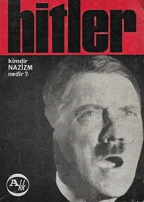 Hitler Kimdir Nazizm (Nasyonel Sosyalizm) Nedir