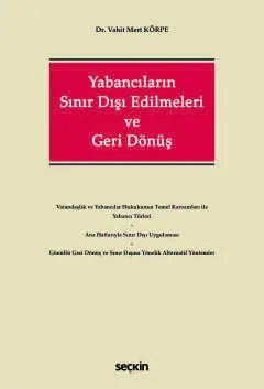 Yabancıların Sınır Dışı Edilmeleri ve Geri Dönüş