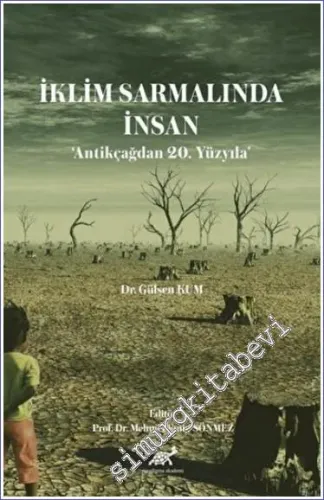 İklim Sarmalında İnsan : Antikçağdan 20. Yüzyıla -        2022
