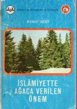 İslamiyette Ağaca Verilen Önem