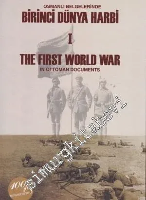 Osmanlı Belgelerinde Birinci Dünya Harbi 2 Cilt Takım= The First Worl War In Ottoman Documents -