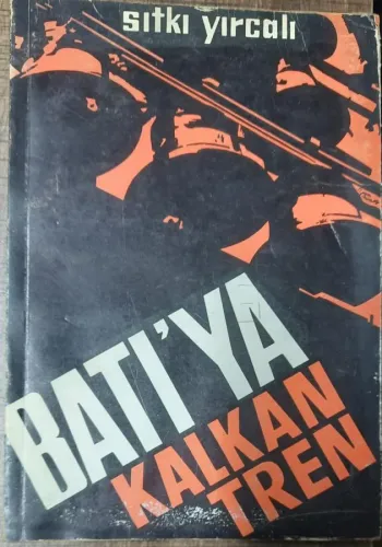 Batı'ya Kalkan Tren