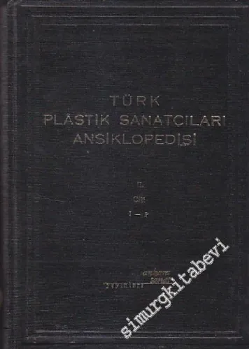 Türk Plastik Sanatçıları Ansiklopedisi, Cilt 2: I - P -