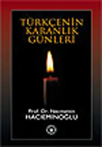 Türkçenin Karanlık Günleri