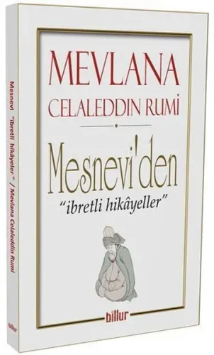 Mesnevi'den İbretli Hikayeler