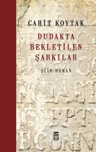 Dudakta Bekletilen Şarkılar Cahit Koytak
