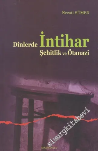 Dinlerde İntihar Şehitlik ve Ötanazi -        2015