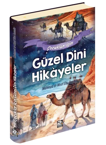 Çocuklar İçin Güzel Dinî Hikâyeler