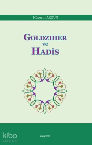 Goldziher ve Hadis
