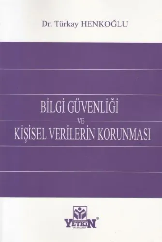 Bilgi Güvenliği ve Kişisel Verilerin Korunması