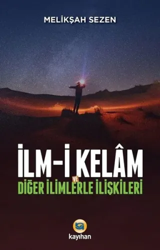 İlm - i Kelam ve Diğer İlimlerle İlişkileri