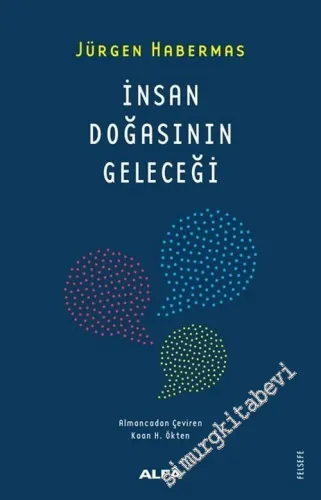 İnsan Doğasının Geleceği : Liberal Öjeniğe Doğru mu -         2022