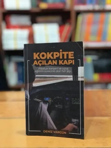 Kokpite Açılan Kapı - Pilotluk Kariyeri ve Uçuş Eğitimi Sürecine Dair Her Şey