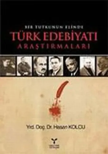 Bir Tutkunun Elinde Türk Edebiyatı Araştırmaları