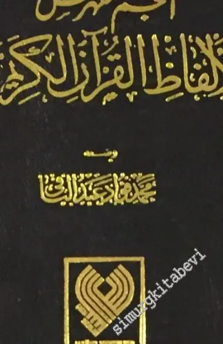 El Mu'cemu'l Müfehres Li-Elfazi'l Kur'an -        1990