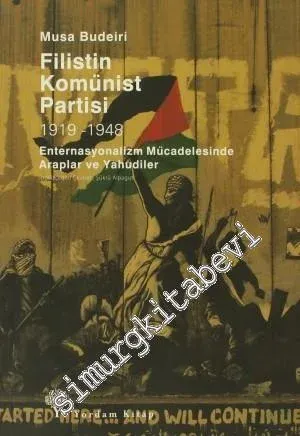 Filistin Komünist Partisi 1919-1948 - Enternasyonalizm Mücadelesinde Araplar ve Yahudiler -