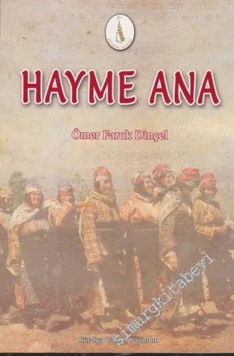 Hayme Ana: Adına Türbe Yapılan İlk Türk Anası - Ertuğrul Gazi'nin Annesi - Osman Gazi'nin Ninesi -