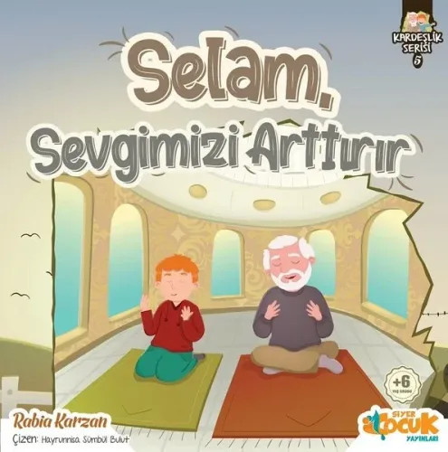 Selam Sevgimizi Arttırır