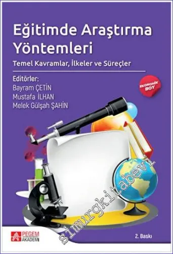 Eğitimde Araştırma Yöntemleri: Temel Kavramlar, İlkeler ve Süreçler -         2023
