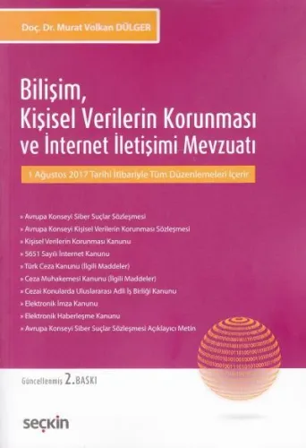Bilişim,Kişisel Verilerin Korunması ve İnternet İletişimi Mevzuatı
