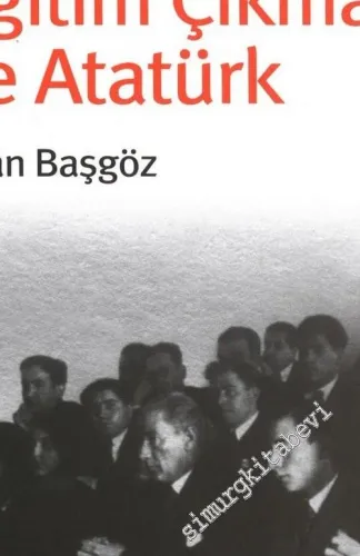 Türkiye'nin Eğitim Çıkmazı ve Atatürk -         2005