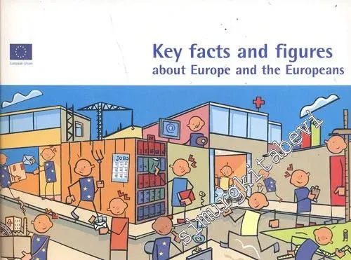 Key Facts and Figures About Europe and the Europeans -